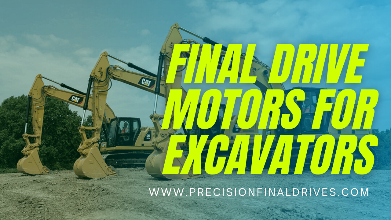 Final Drive Motors For Excavators